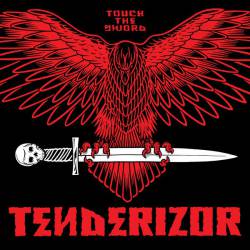 Tenderizor : Touch the Sword